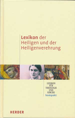 Cover: Lexikon der Heiligen und der Heiligenverehrung