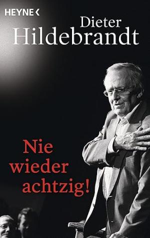 Cover: Nie wieder achtzig! 