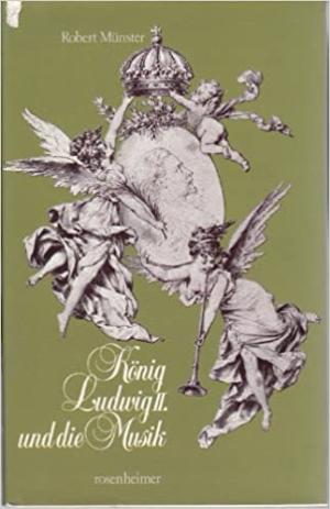 Cover: König Ludwig II. und die Musik