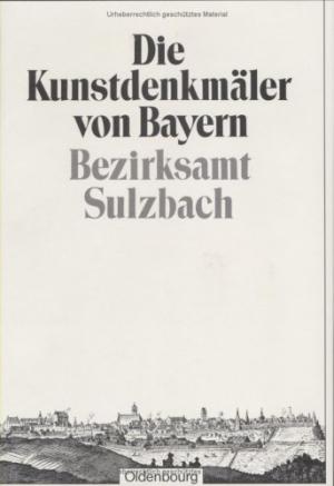 Cover: Die Kunstdenkmäler von Bayern - Bezirk Sulzbach