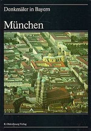 München Buch Denkmäler in Bayern - Landeshauptstadt München