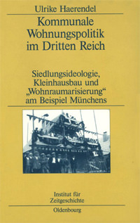 Buchcover: Kommunale Wohnungspolitik im Dritten Reich von Haerendel Ulrike