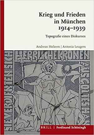 Cover: Krieg und Frieden in München 1914-1939