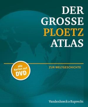 Cover: Der Große Ploetz Atlas zur Weltgeschichte