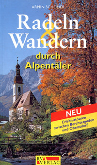 Cover: Radeln &amp; Wandern durch Alpentäler