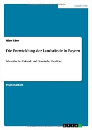 Cover: Die Entwicklung der Landstände in Bayern