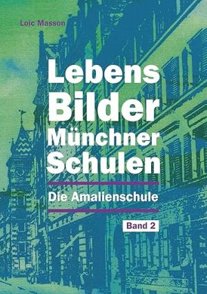 Cover: Lebensbilder Münchner Schulen