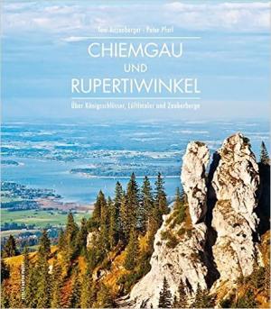 Cover: Chiemgau und Rupertiwinkel