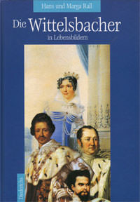 Cover: Die Wittelsbacher in Lebensbildern