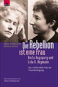 Augspurg Anita, Die Rebellion ist eine Frau