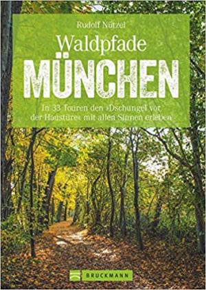 Waldpfade München
