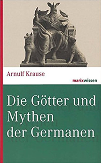 Cover: Die Götter und Mythen der Germanen