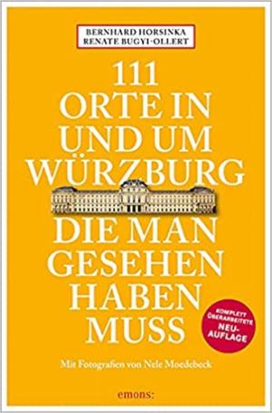 München Buch 111 Orte in und um Würzburg