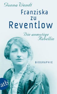 Reventlow Franziska Gräfin zu, Franziska zu Reventlow