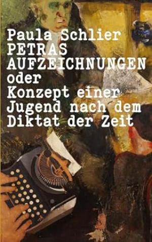 Cover: Petras Aufzeichnungen