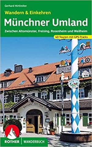 Cover: Münchner Umland Wandern &amp; Einkehren