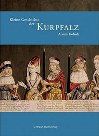 Cover: Kleine Geschichte der Kurpfalz