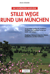 München Buch Stille Wege rund um München