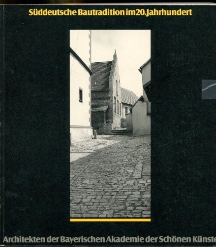 Cover: Süddeutsche Bautradition im 20. Jahrhundert