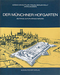Buttlar Adrian von, Bierler Traudl - Der Münchner Hofgarten - Süddeutscher Verlag