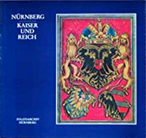 Cover: Nürnberg - Kaiser und Reich