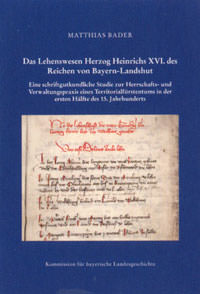 Cover: Das Lehenswesen Herzog Heinrichs XVI. des Reichen von Bayern-Landshut