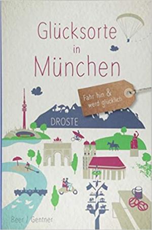 Cover: Glücksorte in München