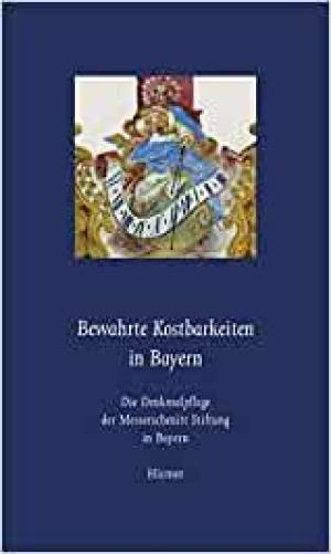 Cover: Bewahrte Kostbarkeiten in Bayern