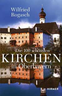 Cover: Die 100 schönsten Kirchen in Oberbayern