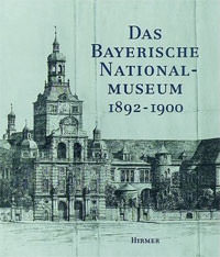 Cover: Das Bayerische Nationalmuseum