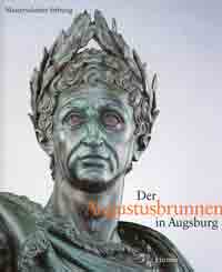 Cover: Der Augustusbrunnen in Augsburg