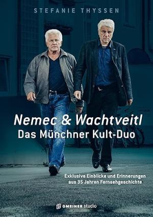 Nemec &amp; Wachtveitl: Das Münchner Kult-Duo