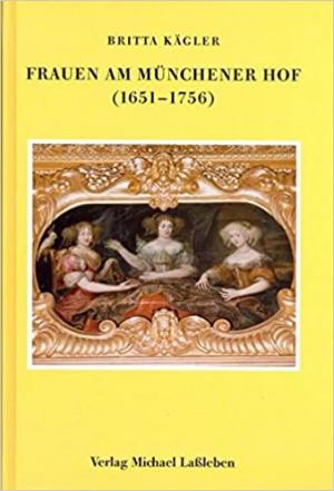 Cover: Frauen am Münchner Hof (1651-1756)
