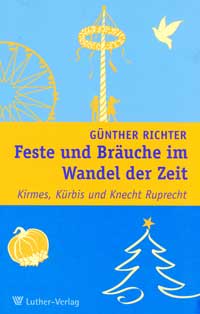 Feste und Bräuche im Wandel der Zeit