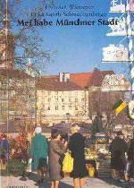 München Buch Mei liabe Münchner Stadt