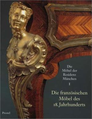 Cover: Die Möbel der Residenz München, Band 1