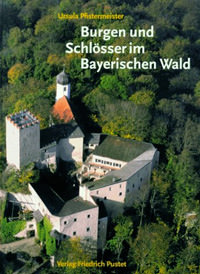 Cover: Burgen und Schlösser im Bayerischen Wald