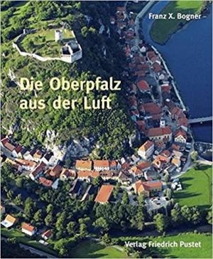 München Buch Die Oberpfalz aus der Luft