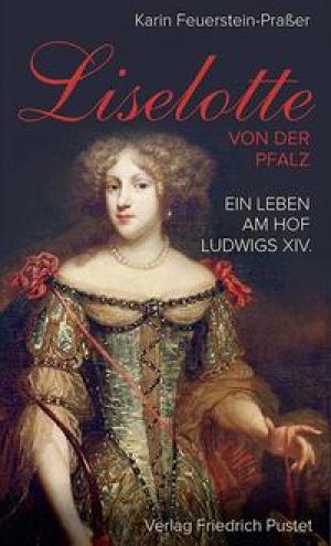 München Buch Liselotte von der Pfalz