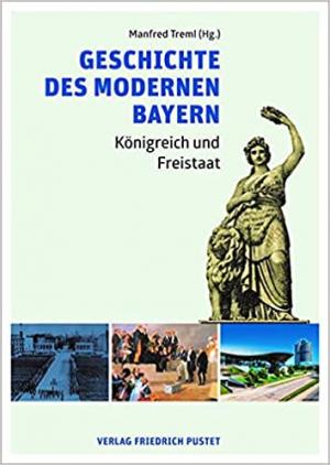 München Buch Geschichte des modernen Bayern