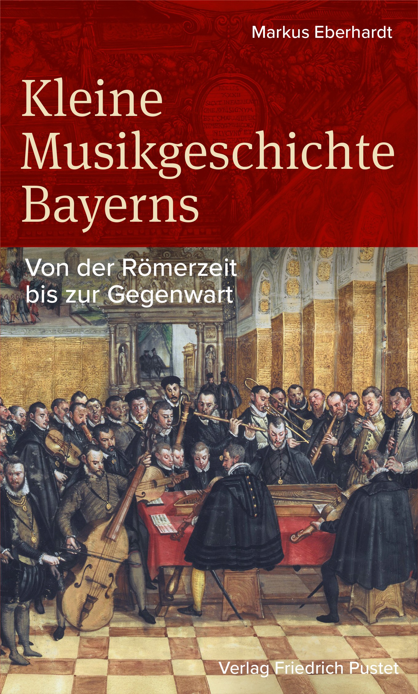 Cover: Kleine Musikgeschichte Bayerns