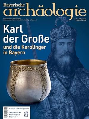Cover: Karl der Große und die Karolinger in Bayern