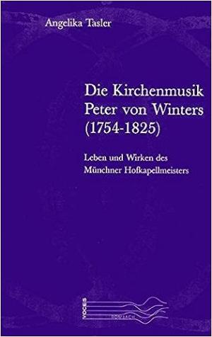 Cover: Die Kirchenmusik Peter von Winters (1754-1825)