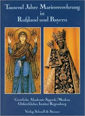 Cover: Tausend Jahre Marienverehrung in Russland und Bayern
