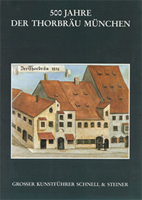 Cover: 500 Jahre Der Thorbräu in München