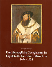 Cover: Das Herzogliche Georgianum in Ingolstadt, Landshut, München