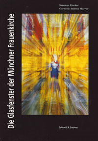 Cover: Die Glasfenster der Münchner Frauenkirche