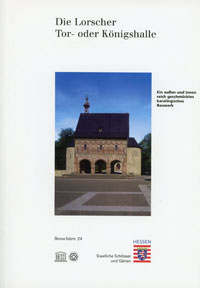 Cover: Die Lorscher Tor- oder Königshalle
