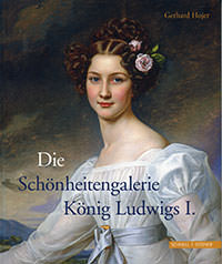 Cover: Die Schönheitengalerie König Ludwigs I.