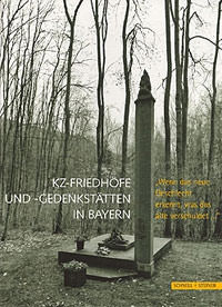 Cover: KZ-Friedhöfe und -Gedenkstätten in Bayern
